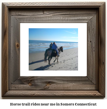 horse trail rides near me in Somers, Connecticut